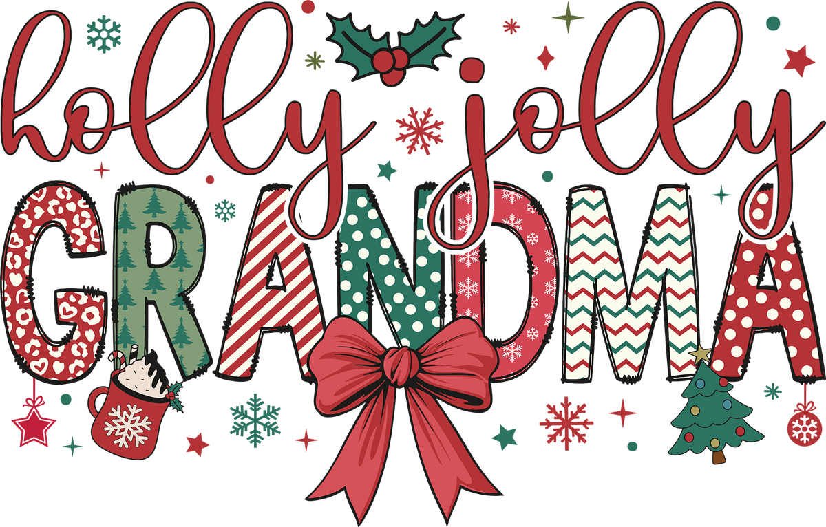 Holly Jolly Grandma - Christmas Ready to Press DTF Transfer