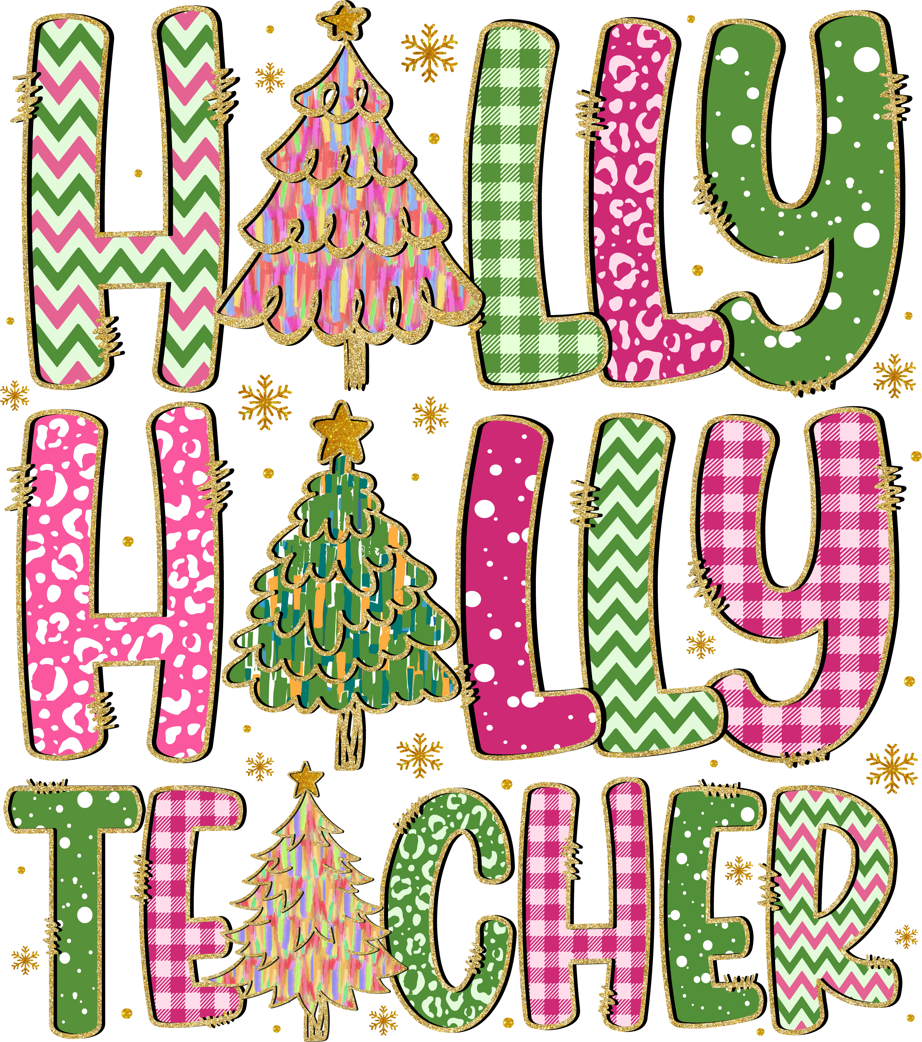 Holly Teacher - Christmas Ready to Press DTF Transfer