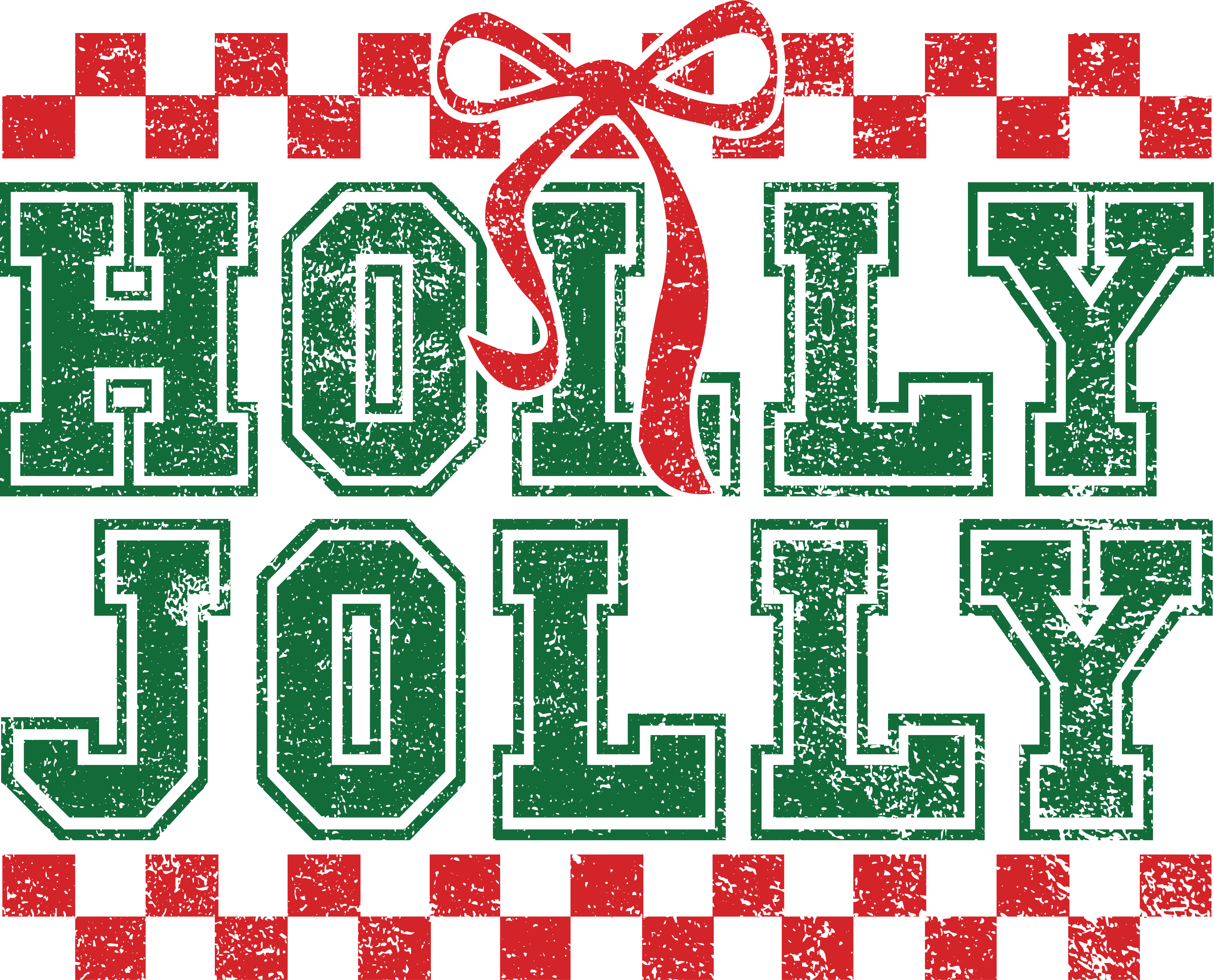 Holly Jolly - Christmas Ready to Press DTF Transfer