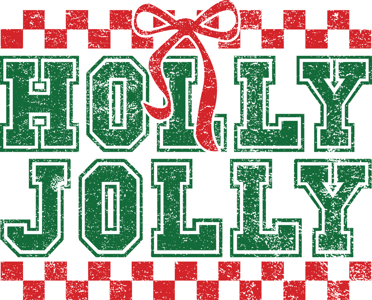 Holly Jolly - Christmas Ready to Press DTF Transfer