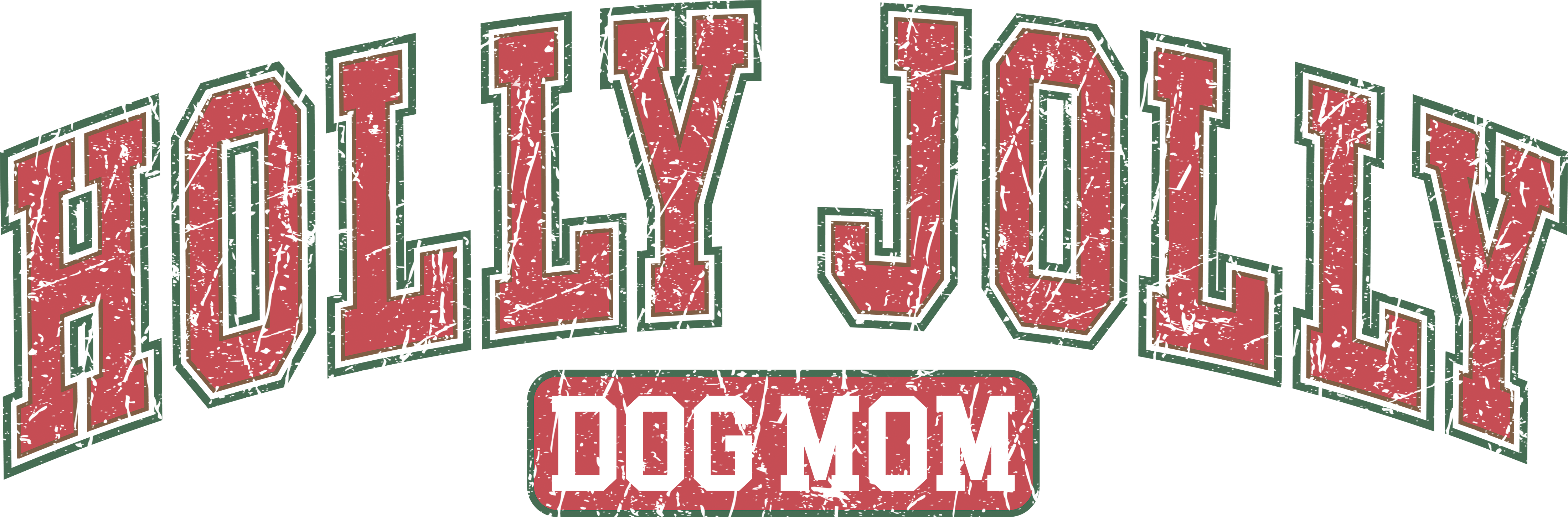 Retro Holly Jolly Dog Mom - Christmas Ready to Press DTF Transfer