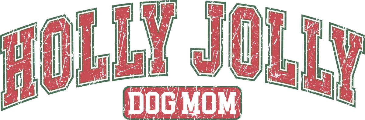 Retro Holly Jolly Dog Mom - Christmas Ready to Press DTF Transfer