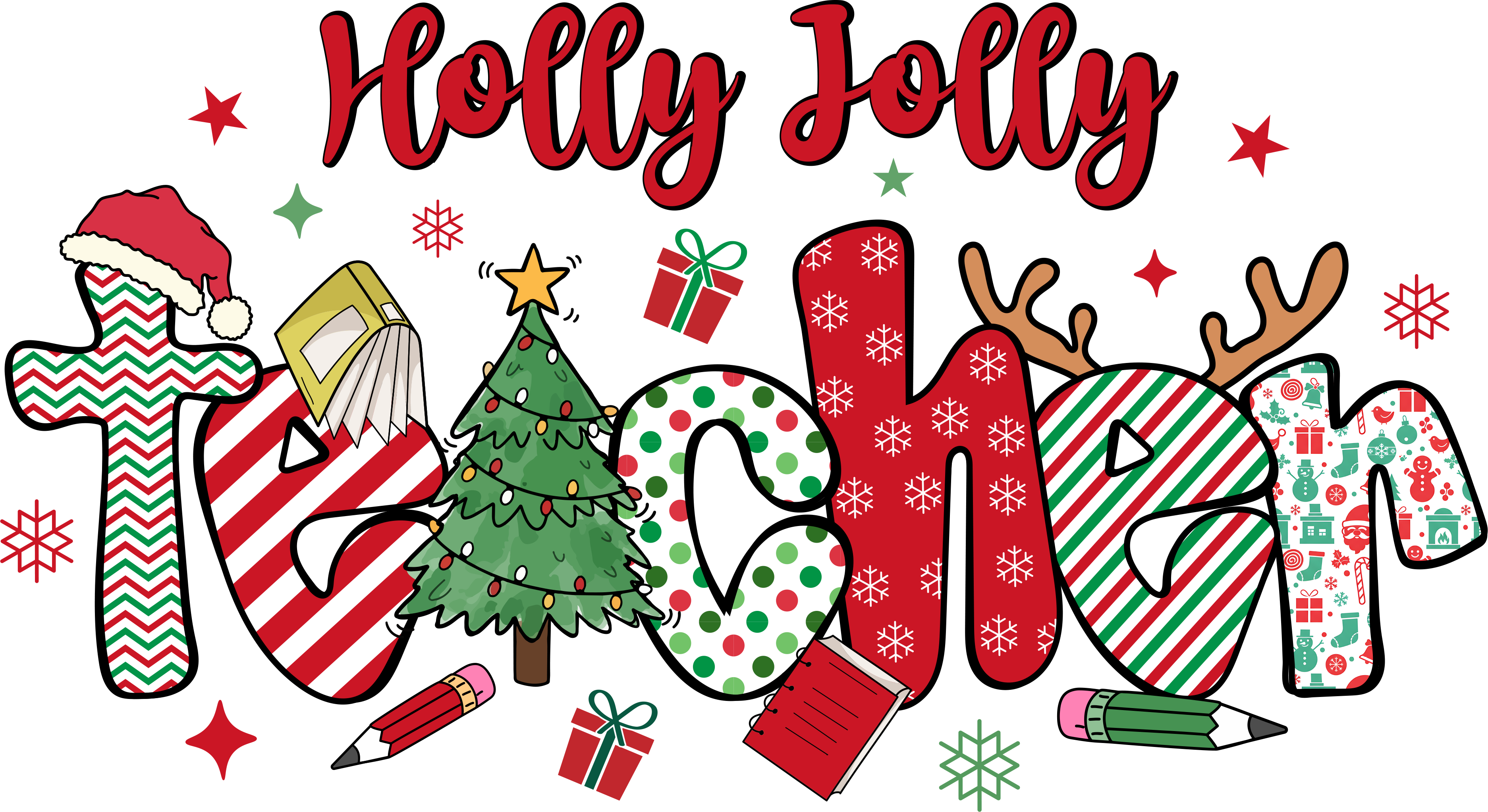 Holly Jolly Teacher - Christmas Ready to Press DTF Transfer