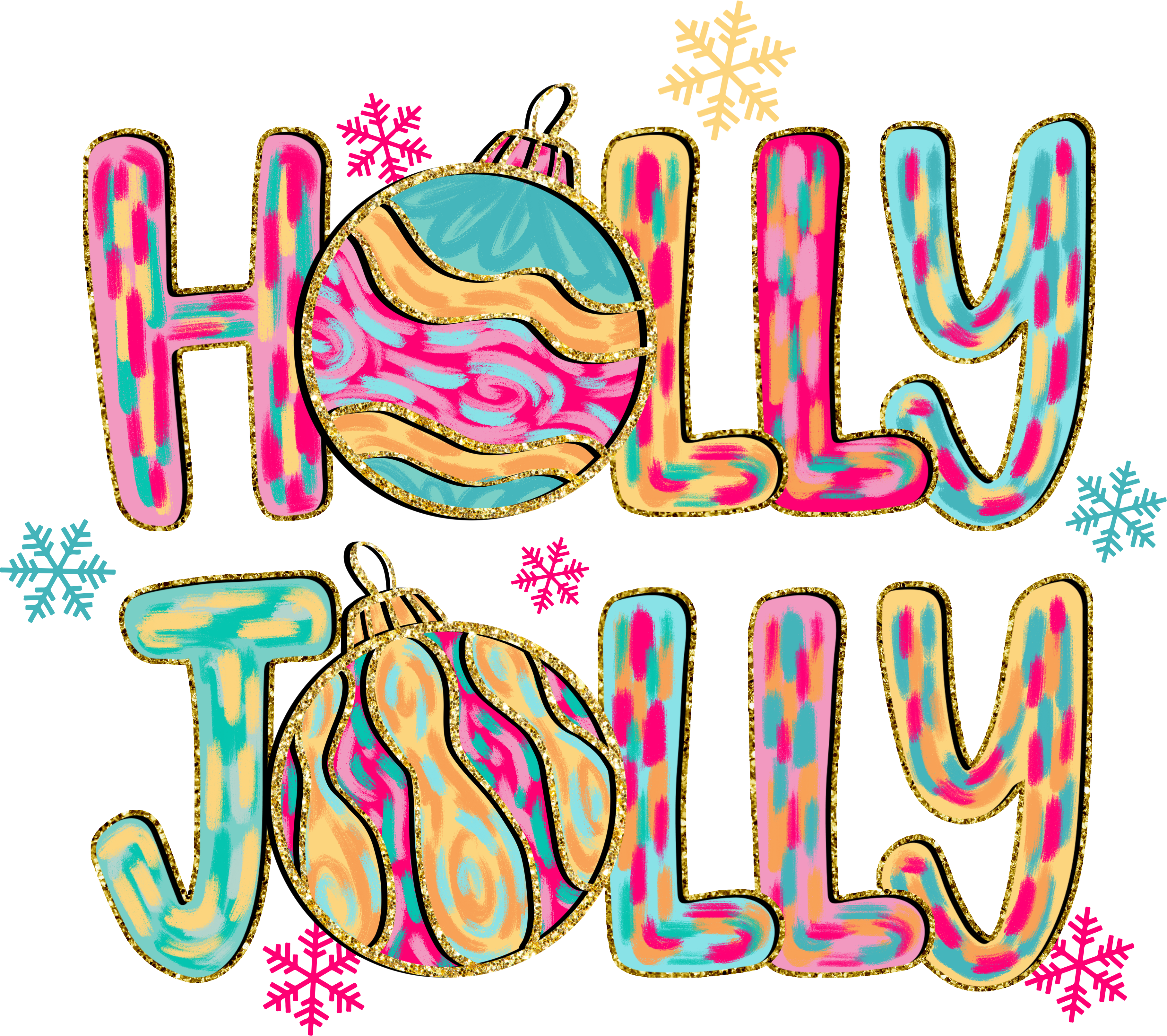 Brushstroke Ornaments Holly Jolly - Christmas Ready to Press DTF Transfer