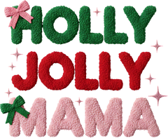 Faux Yarn Crochet Holly Jolly Mama - Christmas Ready to Press DTF Transfer
