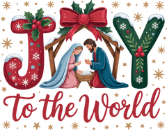 Joy To The World - Christmas Ready to Press DTF Transfer