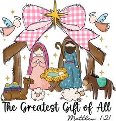 The Greatest Gift Of All - Christmas Ready to Press DTF Transfer