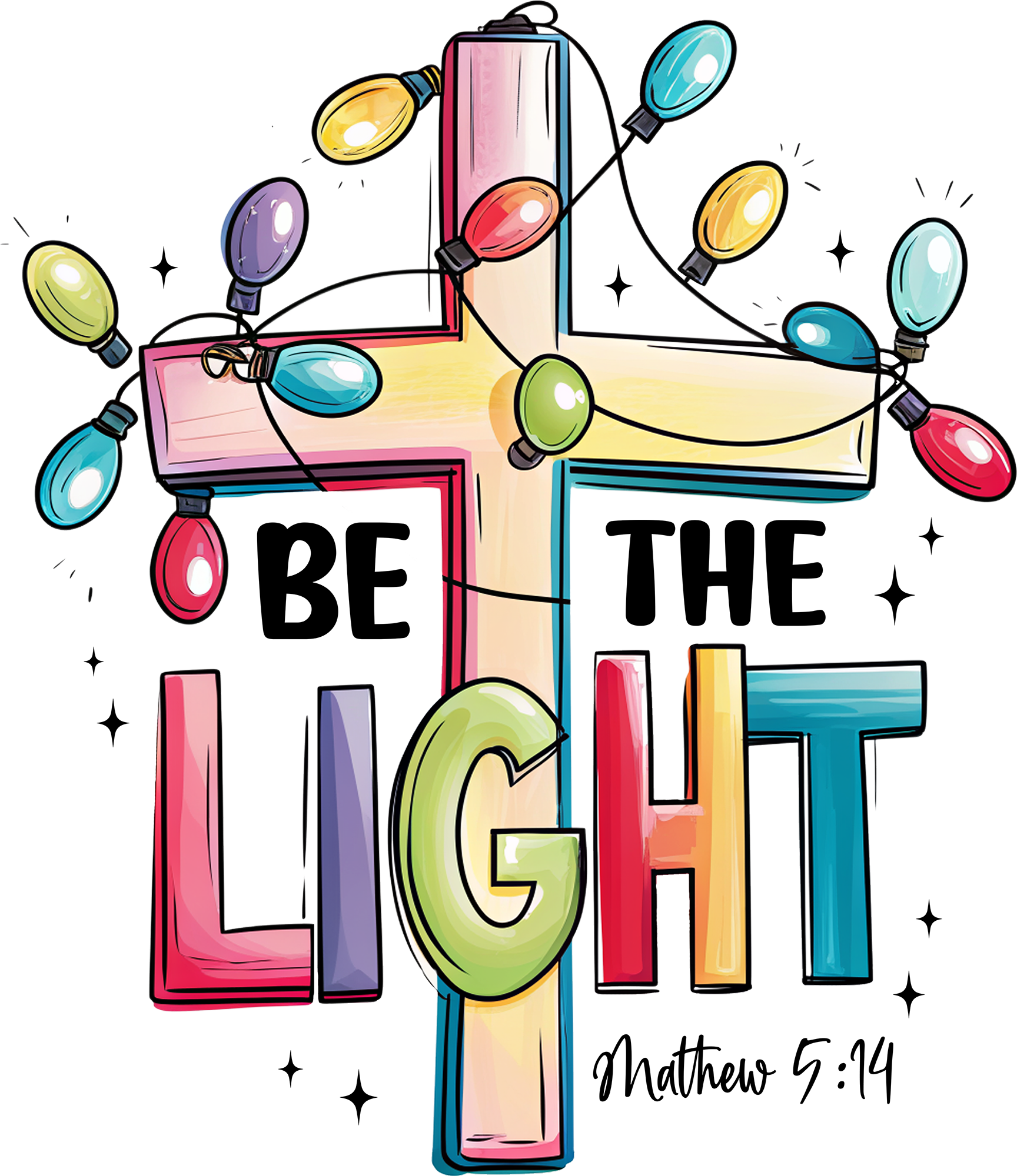 Be The Light - Christmas Ready to Press DTF Transfer
