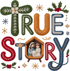 Faux Yarn Crochet True Story - Christmas Ready to Press DTF Transfer