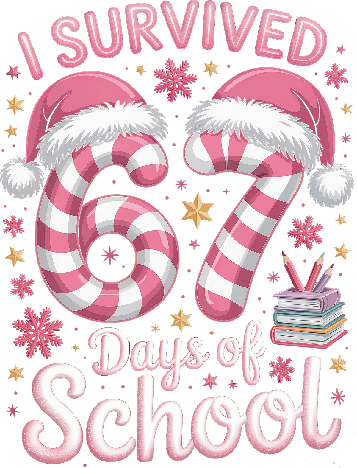 67 Days of School Pink - Christmas Ready to Press DTF Transfer