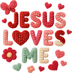 Faux Yarn Crochet Valentine Jesus Loves Me - Valentines Day Ready to Press DTF Transfer