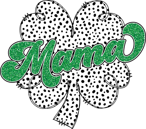 St Patricks Day Glitter Mama Clover - St Patricks Day Ready to Press DTF Transfer