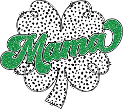 St Patricks Day Glitter Mama Clover - St Patricks Day Ready to Press DTF Transfer