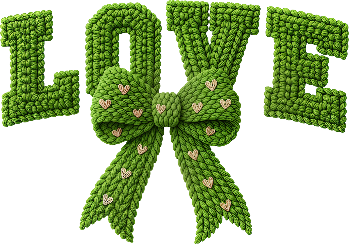 Faux Yarn Crochet Valentine Green Bow Love - Valentines Day Ready to Press DTF Transfer