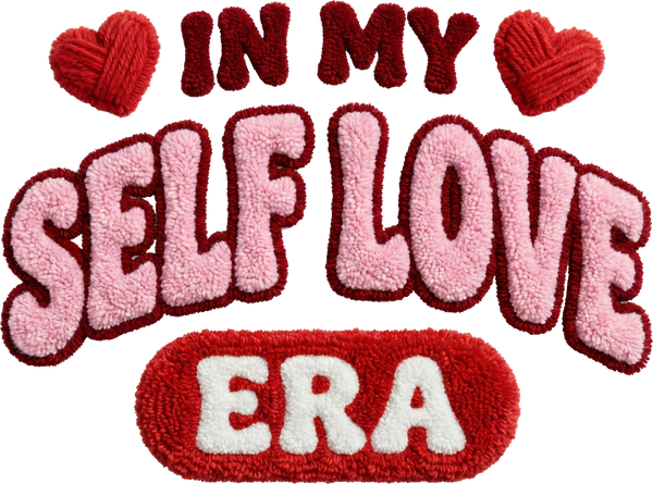 Faux Yarn Crochet In My Self Love Era - Valentines Day Ready to Press DTF Transfer