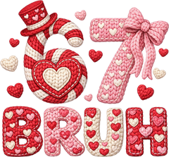 Faux Yarn Valentine 67 Bruh - Valentines Day Ready to Press DTF Transfer