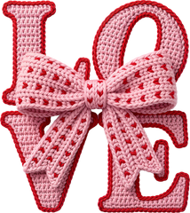 Faux Yarn Crochet Valentine Bow Love - Valentines Day Ready to Press DTF Transfer