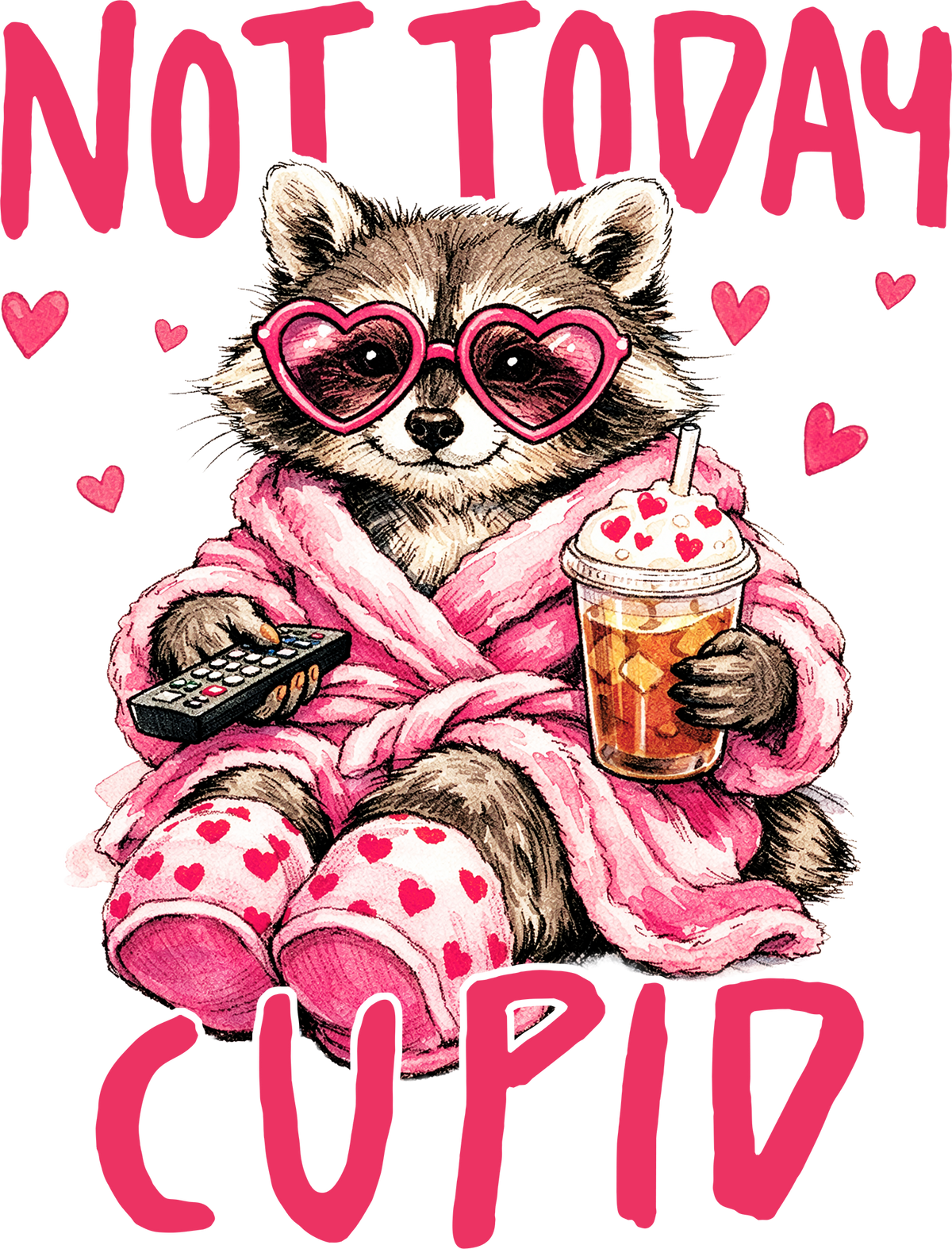 Valentine Not Today Cupid Raccoon - Valentines Day Ready to Press DTF Transfer