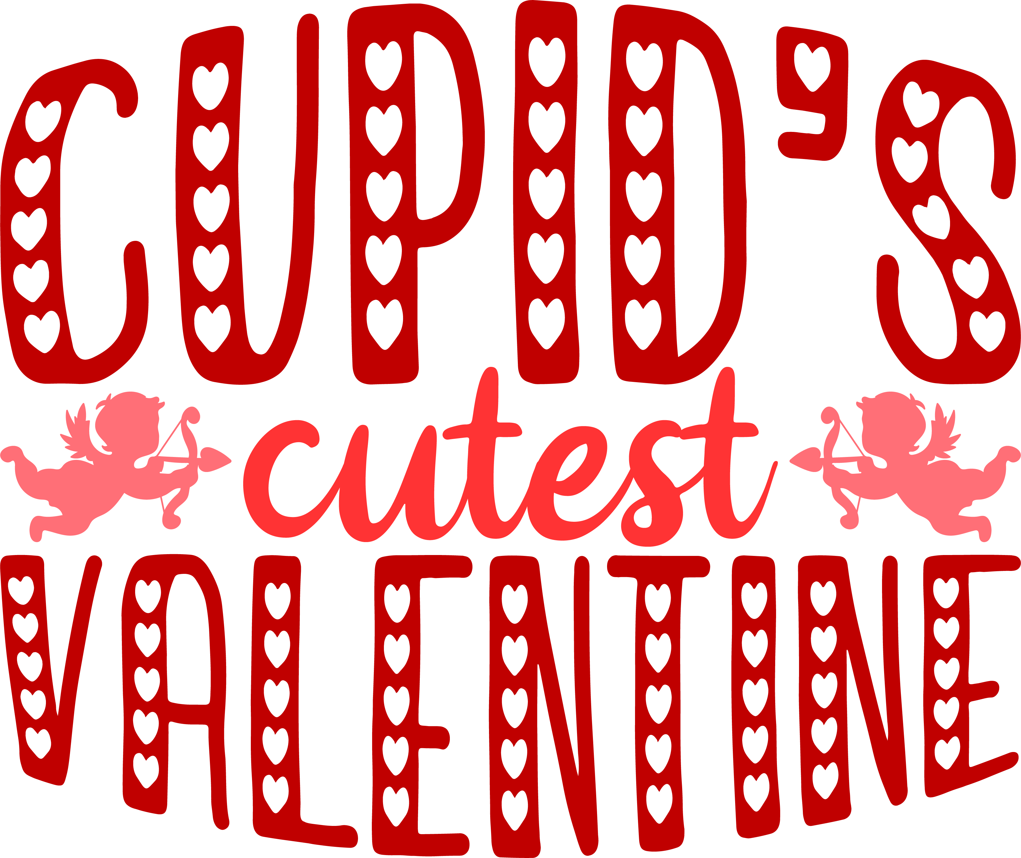 Cupid's Cutest Valentine - Valentines Day Ready to Press DTF Transfer