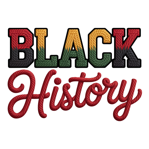 Black History Black History - Human Rights Ready to Press DTF Transfer