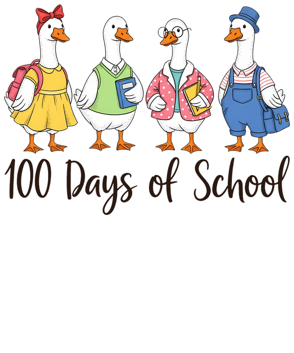 100 Days of School Goose - School Ready to Press DTF Transfer