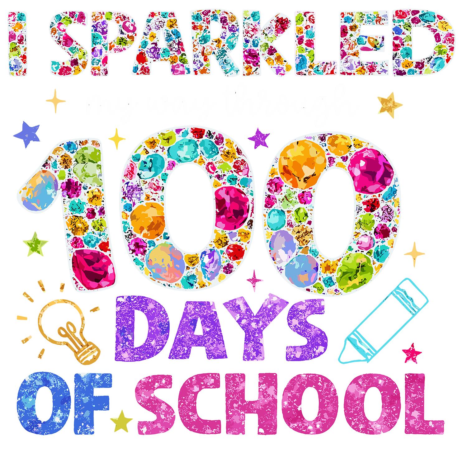Glitter Gemstone 100 Days of - School Ready to Press DTF Transfer