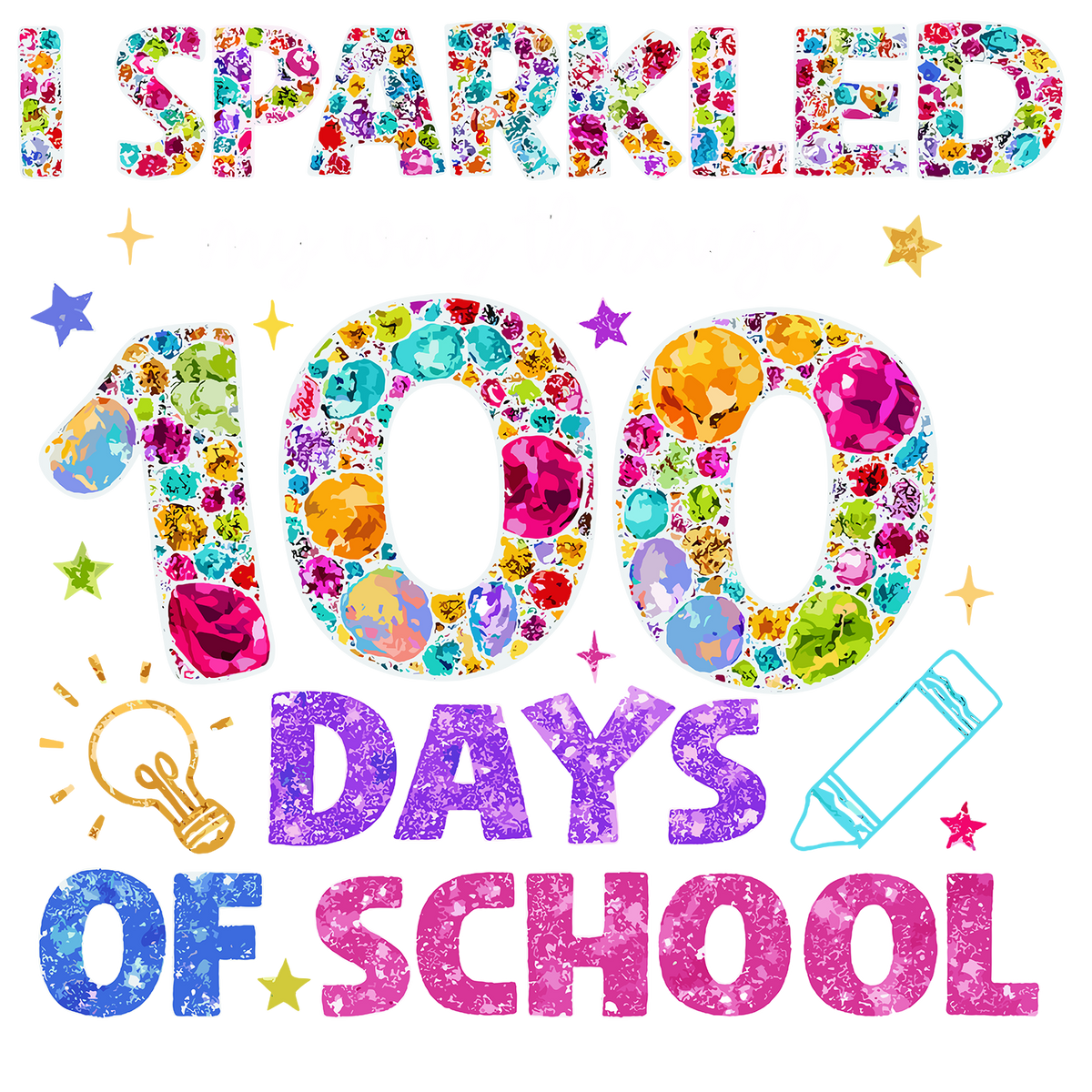 Glitter Gemstone 100 Days of - School Ready to Press DTF Transfer