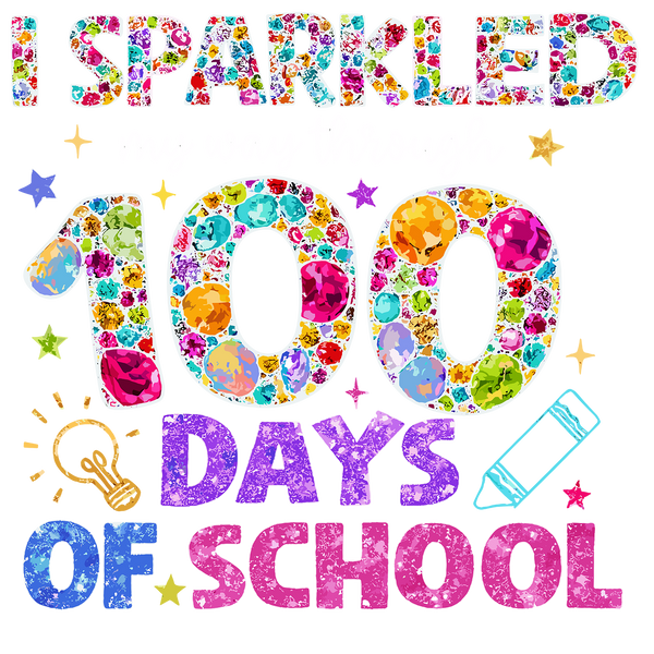 Glitter Gemstone 100 Days of - School Ready to Press DTF Transfer