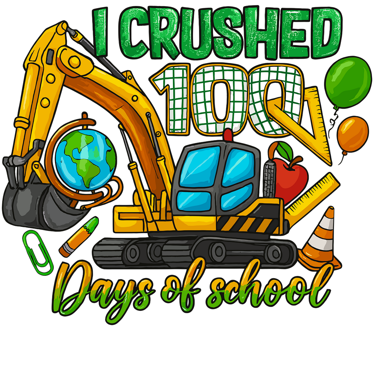 I Crushed 100 Days of - School Ready to Press DTF Transfer
