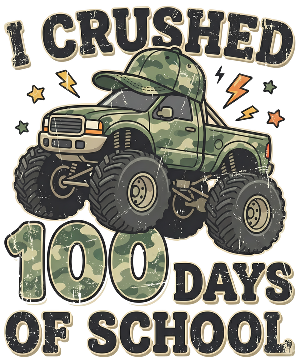 I Crushed 100 Days of - School Ready to Press DTF Transfer
