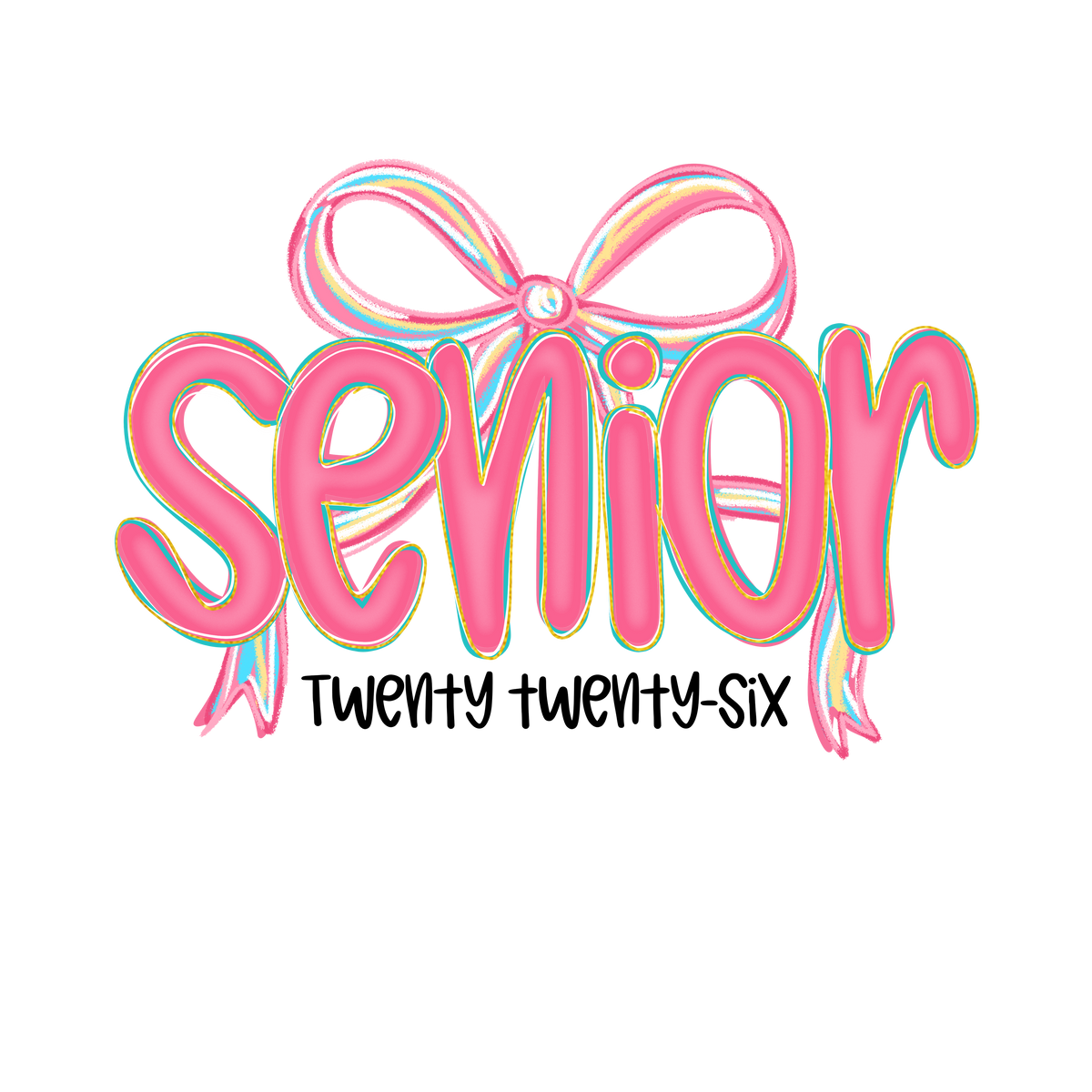 Preppy Senior 2026 Coquette - School Ready to Press DTF Transfer