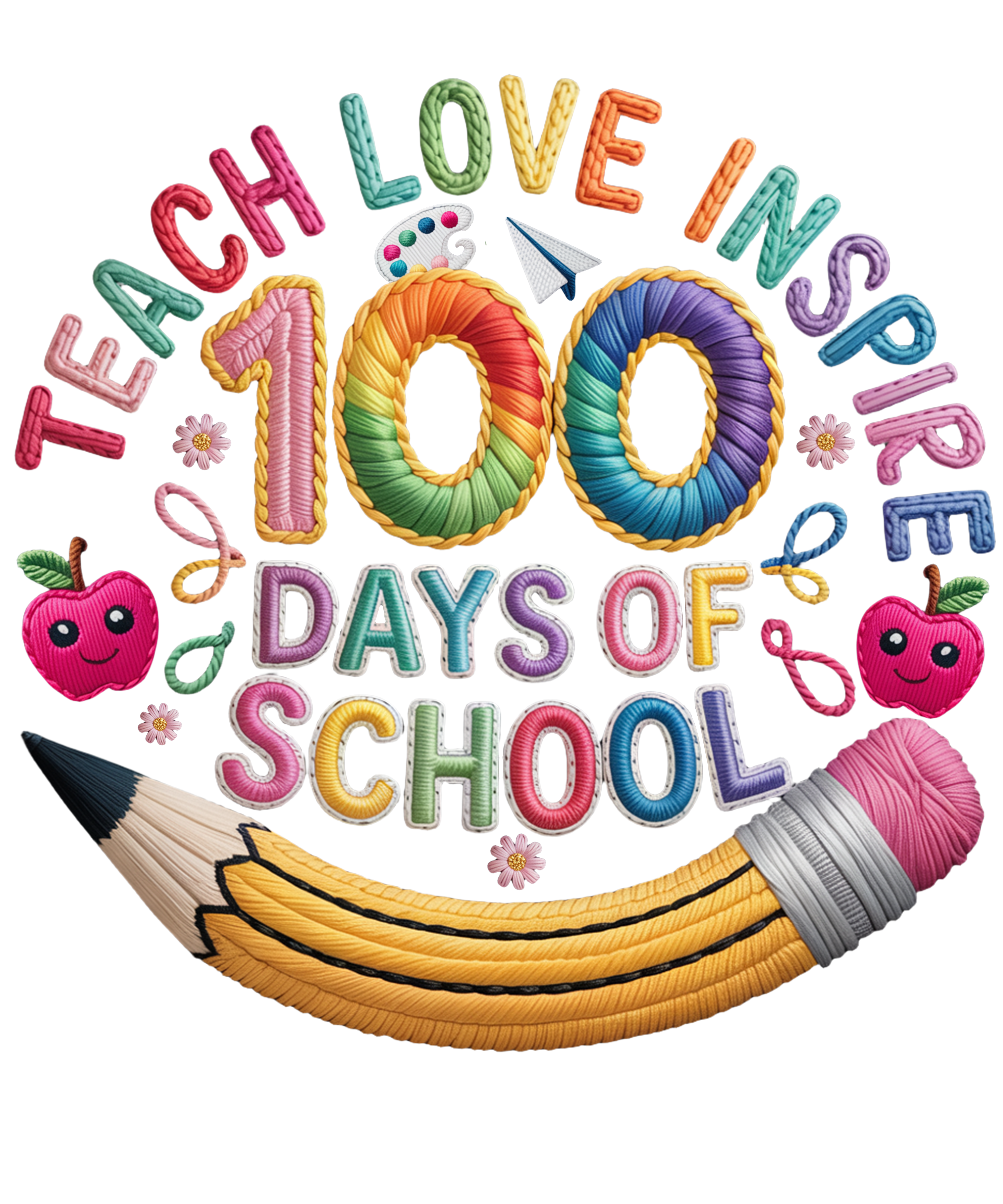Teach Love Inspire 100 Days - School Ready to Press DTF Transfer