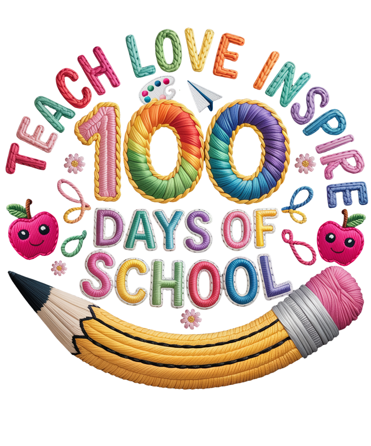 Teach Love Inspire 100 Days - School Ready to Press DTF Transfer