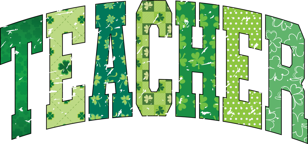Teacher St Patricks Day Lucky - School Ready to Press DTF Transfer