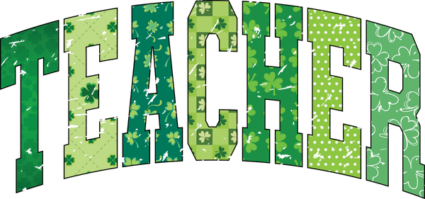 Teacher St Patricks Day Lucky - School Ready to Press DTF Transfer