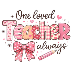 Valentines Day Teacher - School Ready to Press DTF Transfer