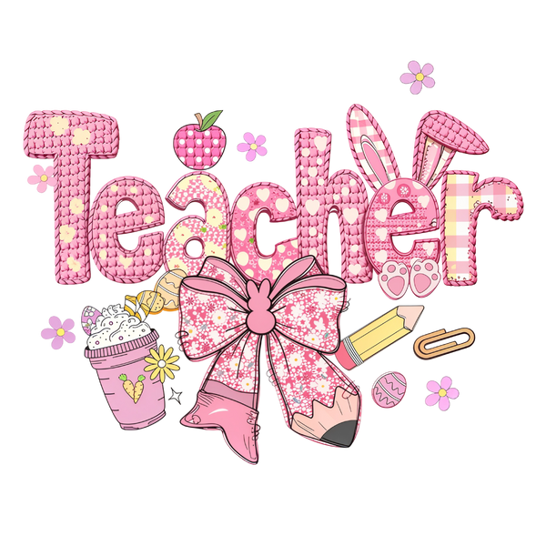 Yarn Crochet Teacher Easter - School Ready to Press DTF Transfer