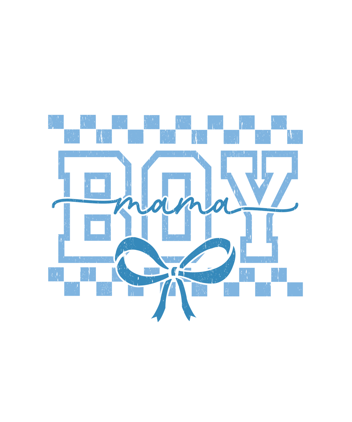 Boy Mama - Mothers Day Ready to Press DTF Transfer