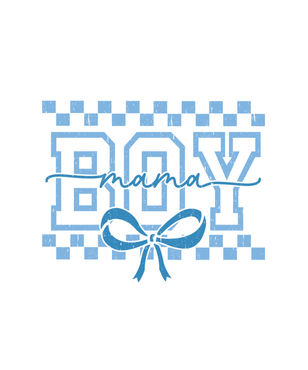 Boy Mama - Mothers Day Ready to Press DTF Transfer