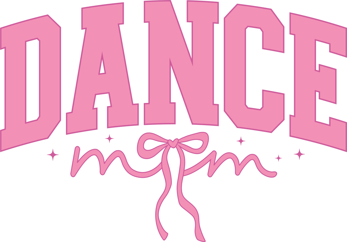 Dance Mom Coquette Bow - Mothers Day Ready to Press DTF Transfer