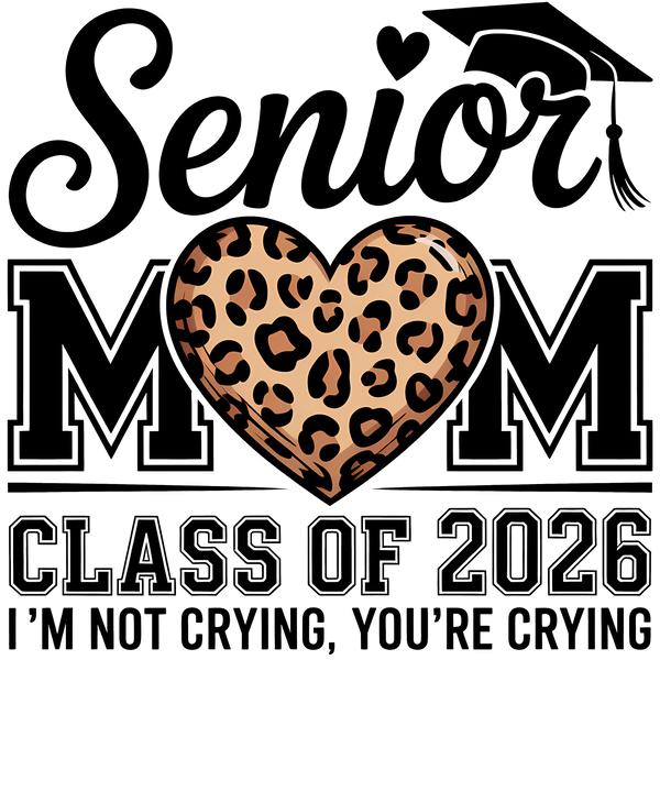 Day,Senior Mom 2026 Graduation Proud - Mothers Day Ready to Press DTF Transfer,