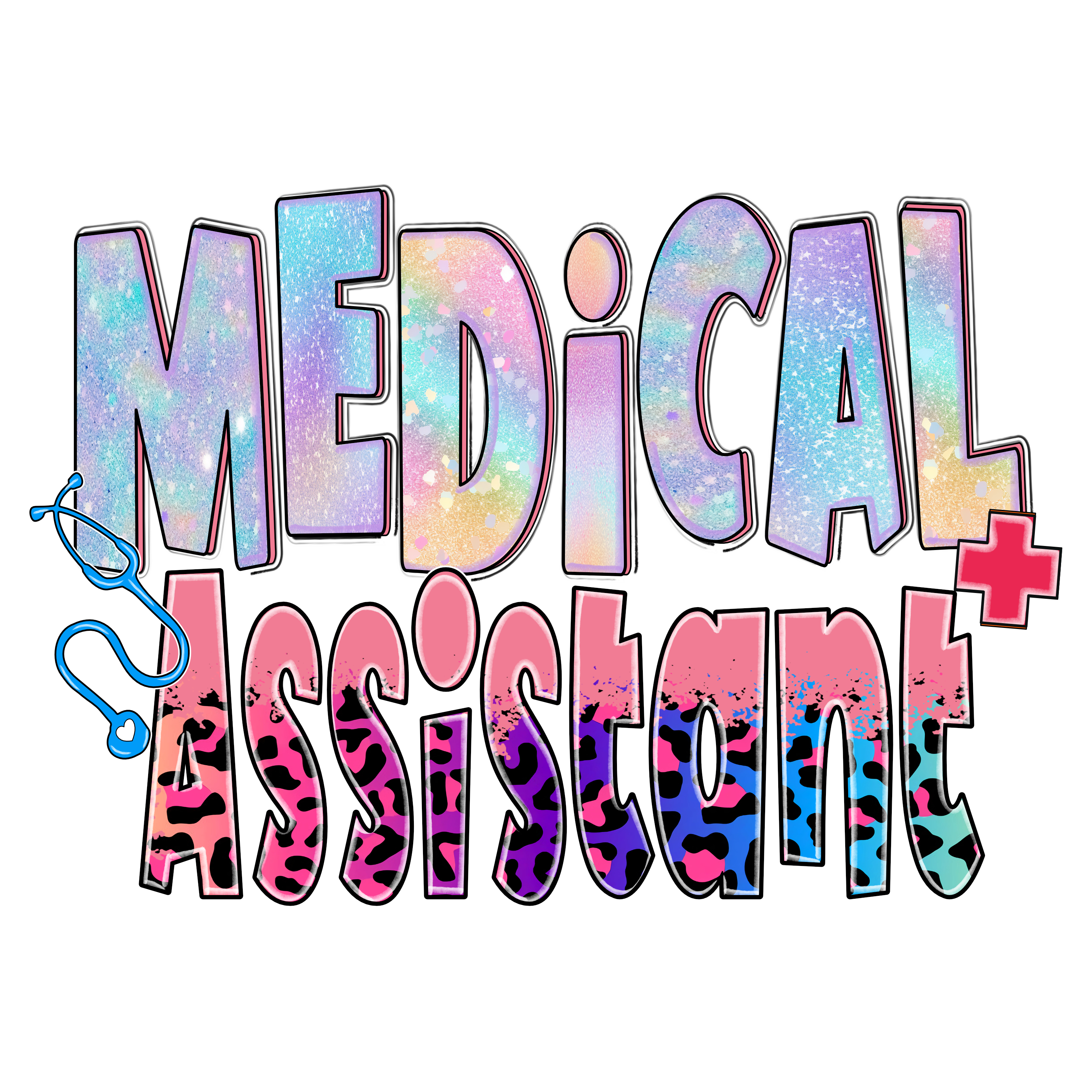 Glitter Medical Assistant - Nurse Ready to Press DTF Transfer