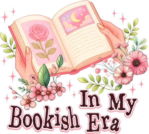 In My Bookish Era - Valentines Day Ready to Press DTF Transfer
