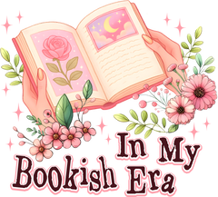 In My Bookish Era - Valentines Day Ready to Press DTF Transfer