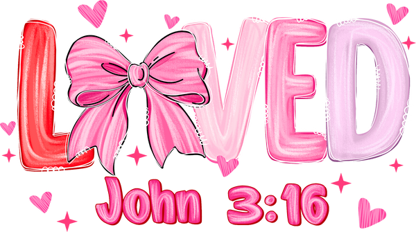Valentine Bow Loved - Valentines Day Ready to Press DTF Transfer