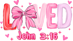Valentine Bow Loved - Valentines Day Ready to Press DTF Transfer