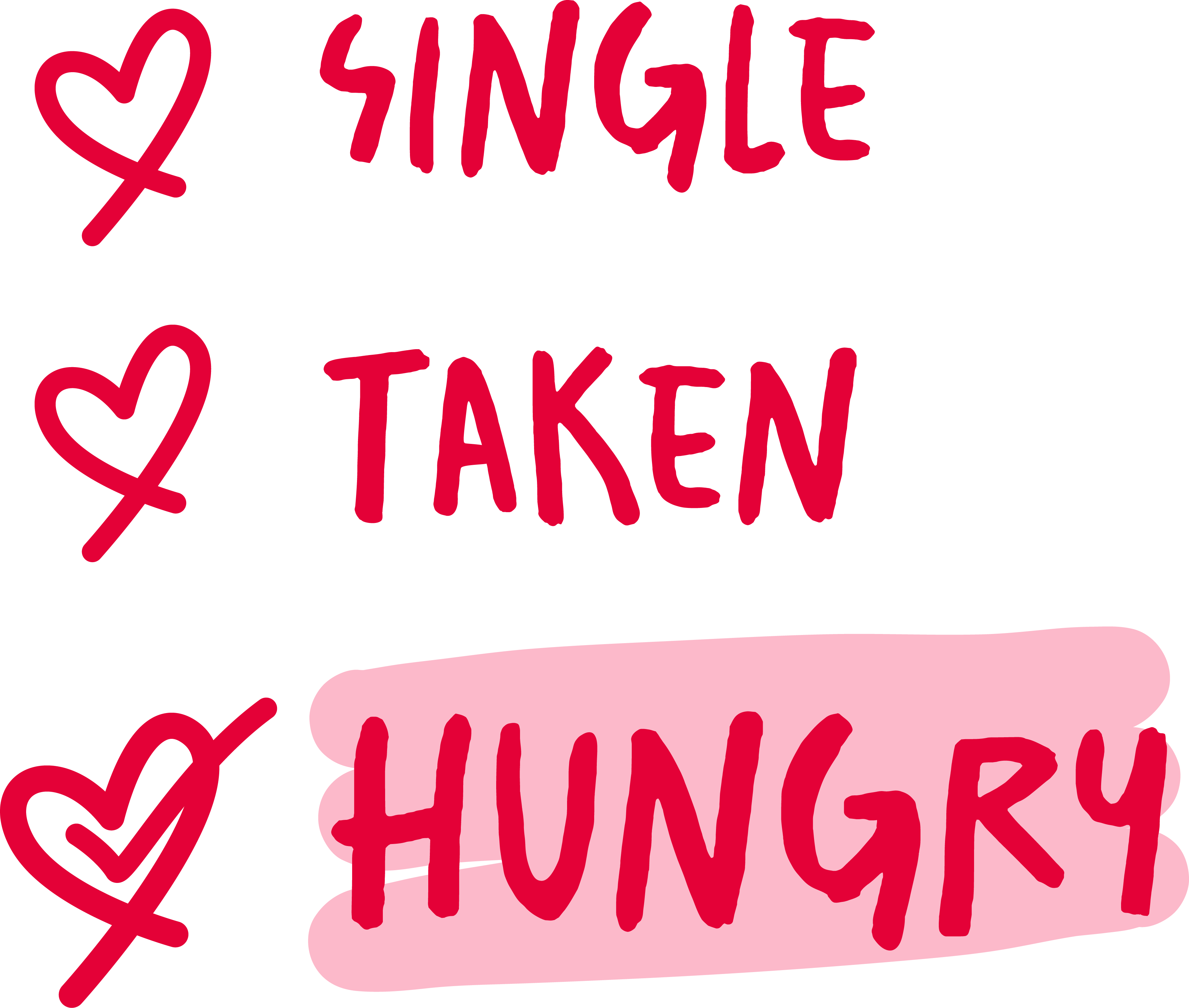 Valentine Single Taken Hungry - Valentines Day Ready to Press DTF Transfer