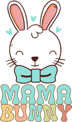 Easter Mama Bunny - Easter Ready to Press DTF Transfer