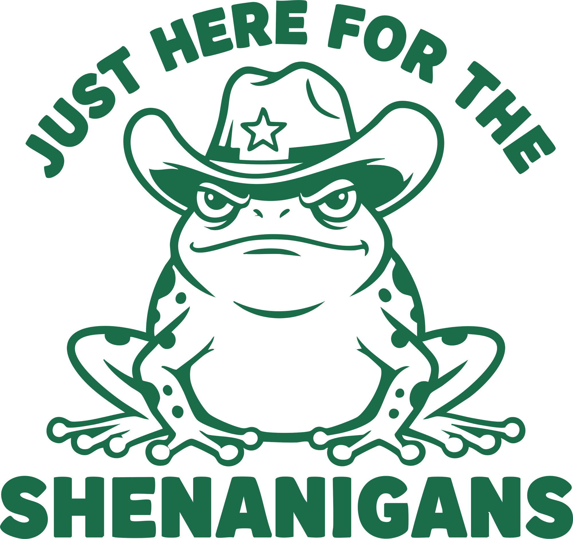 Just Here For The Shenanigans - St Patricks Day Ready to Press DTF Transfer