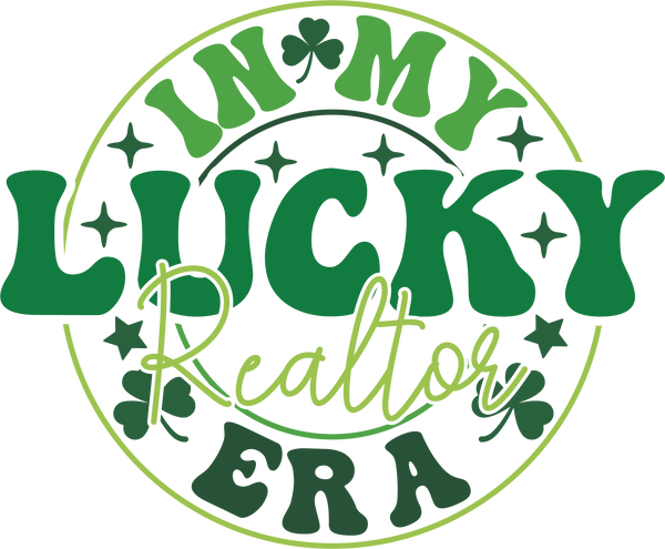 In My Lucky Realtor Era - St Patricks Day Ready to Press DTF Transfer